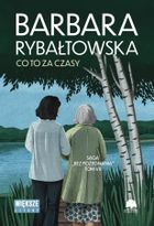 Co to za czasy. Saga Bez pożegnania. Tom 7 (duże litery)