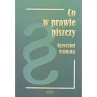 Co w prawie piszczy ?
