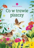 Co w trawie piszczy. Młodzi przyrodnicy