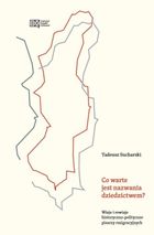 Co warte jest nazwania dziedzictwem?