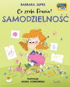 Co zrobi Frania? Samodzielność