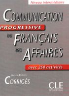 Communication Progressive du Francais. Des affaires. Klucz
