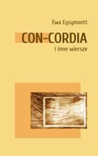 Con Cordia i inne wiersze