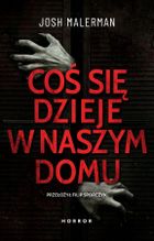 Coś się dzieje w naszym domu