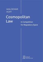 Cosmopolitan Law. In Competition for Regulatory Sp