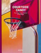Courtside Candy. The Culture and Influence of Basketball