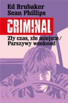 Criminal. Tom 4. Zły czas, złe miejsce