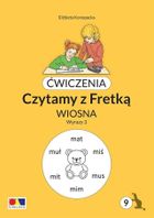 Ćwiczenia. Czytamy z Fretką. Część 9. Wiosna. Wyrazy 3