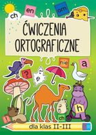 Ćwiczenia ortograficzne dla klas 2-3 Ch, en, om...