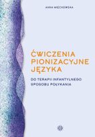 Ćwiczenia pionizacyjne języka do terapii