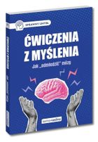 Ćwiczenia z myślenia. Jak "odmłodzić" mózg