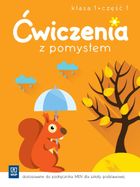 Ćwiczenia z pomysłem. Klasa 1. Część 1