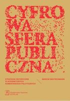 Cyfrowa sfera publiczna. Strategie retoryczne