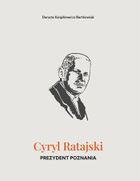 Cyryl Ratajski. Prezydent Poznania