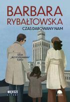 Czas darowany nam. Saga Bez pożegnania. Tom 5 (Duże Litery)