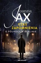 Czas zapomnienia. O północy w Berlinie (wydanie kieszonkowe)