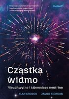 Cząstka widmo. Nieuchwytne i tajemnicze neutrino