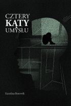 Cztery kąty umysłu