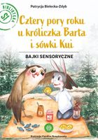 Cztery pory roku u króliczka Barta i sówki Kui. Tom 2