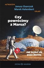 Czy powrócimy z Marsa? Czyli jak leczyć się poza Ziemią