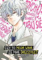 Czy to moja wina, że mnie dręczysz? Tom 1