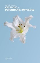 Czystość – pojednanie zmysłów