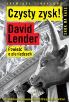 Czysty zysk. Powieść o pieniądzach