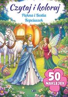 Czytaj i koloruj: Piękna i Bestia. Kopciuszek
