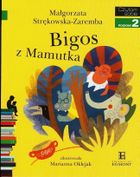 Czytam sobie. Bigos z Mamutka. Poziom 2