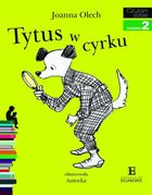 Czytam sobie. Tytus w cyrku. Poziom 2