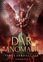 Dar anomalii. Tom 3
