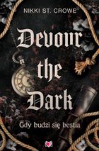 Devour the Dark. Gdy budzi się bestia. Devourer. Tom 2