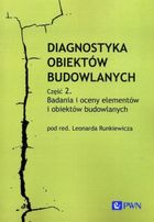 Diagnostyka obiektów budowlanych. Część 2