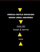 Dialog. Kowal & karma