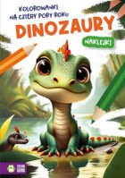 Dinozaury. Kolorowanki na cztery pory roku
