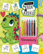 Dinozaury. Rysowanie krok po kroku z kredkami