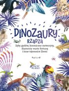 Dinozaury rządzą. Zęby gadów, kosmiczne meteoryty, diamenty warte fortunę i inne tajemnice Ziemi