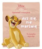 Disney. Już się nie martwię. Opowieść o emocjach