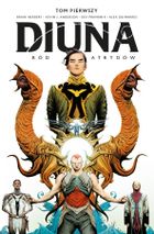 Diuna: Ród Atrydów. Tom 1