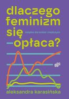 Dlaczego feminizm się opłaca