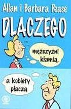 Dlaczego mężczyźni kłamią, a kobiety płaczą