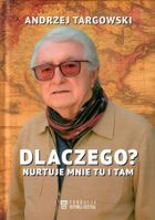 Dlaczego? Nurtuje mnie tu i tam