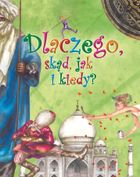 Dlaczego, skąd, jak i kiedy?