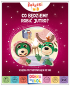 Dobranoc, Trefliki na noc. Co będziemy robić jutro?