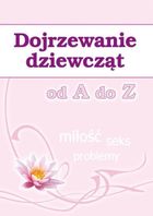 Dojrzewanie dziewcząt od A do Z