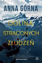 Dolina straconych złudzeń. Piotr Sauer. Tom 2