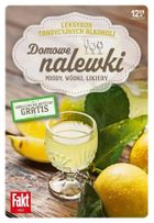 Domowe nalewki. Miody, wódki, likiery