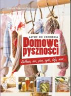Domowe pyszności. Łatwe do zrobienia