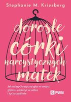 Dorosłe córki narcystycznych matek