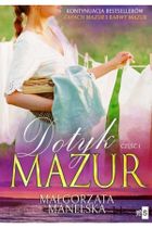 Dotyk Mazur. Część 1. Żółty kajet